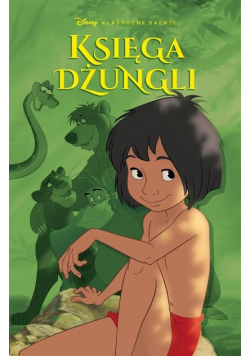 Klasyczne baśnie Disneya. Księga dżungli