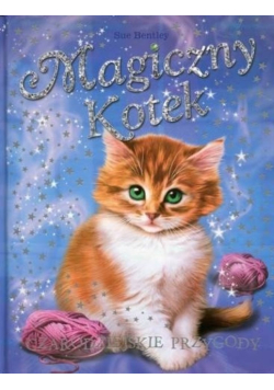 Magiczny Kotek Czarodziejskie przygody