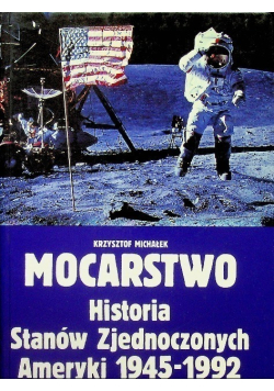 Mocarstwo historia Stanów Zjednoczonych Ameryki 1945 - 1992