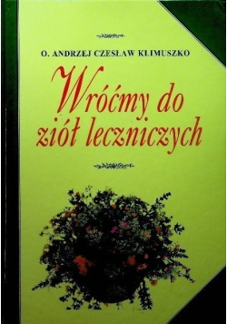 Wróćmy do ziół leczniczych