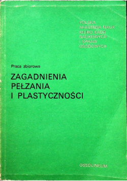 Zagadnienia Pełzania i Plastyczności