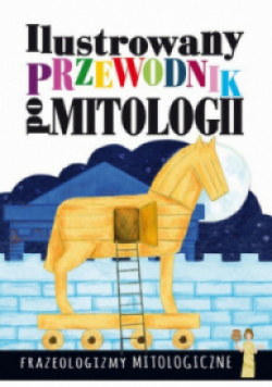 Ilustrowany przewodnik po mitologii