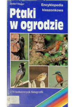 Ptaki w ogrodzie Encyklopedia kieszonkowa