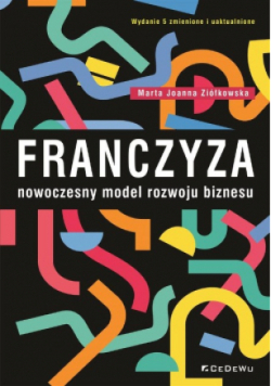 Franczyza nowoczesny model rozwoju biznesu