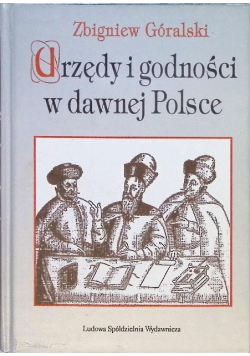 Urzędy i godności w dawnej Polsce
