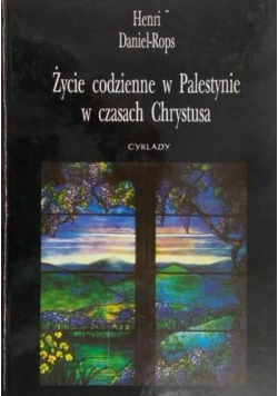 Życie codzienne w Palestynie w czasach Chrystusa