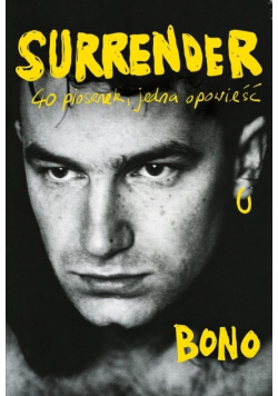Surrender 40 piosenek jedna opowieść