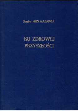 Ku zdrowej przyszłości