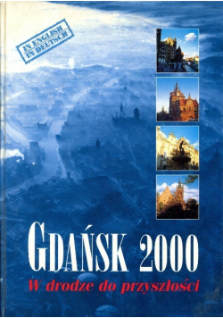 Gdańsk 2000 w drodze do przyszłości