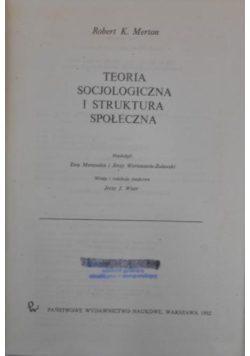 Teoria socjologiczna i struktura społeczna