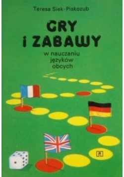 Gry i zabawy w nauczaniu języków obcych