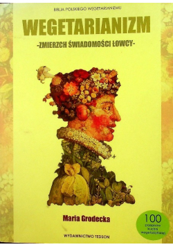 Wegetarianizm zmierzch świadomości łowcy