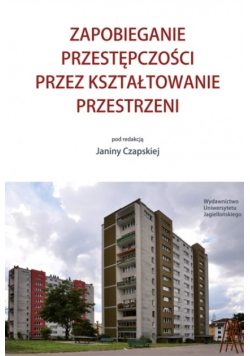 Zapobieganie przestępczości przez kształtowanie przestrzeni