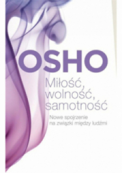 Miłość wolność samotność