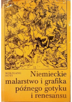 Niemieckie malarstwo i grafika późnego gotyku i renesansu