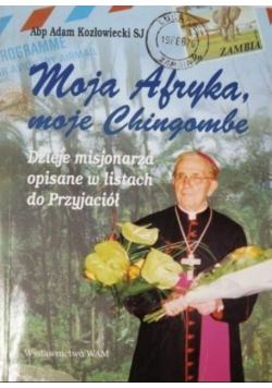 Moja Afryka, moje Chingombe