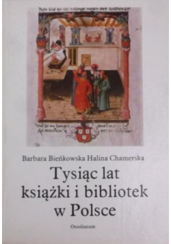 Tysiąc lat książki i bibliotek w Polsce