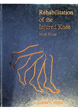 Rehabilitation of the Injured Knee