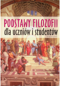 Podstawy filozofii dla uczniów i studentów