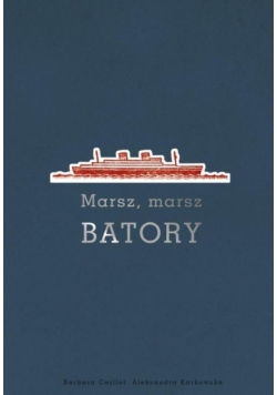 Marsz marsz Batory