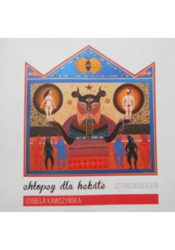 Chłopcy dla Hekate czterdzieści elegii