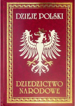Dzieje Polski Dziedzictwo narodowe Tom II