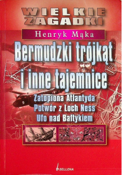 Wielkie zagadki Bermudzki trójkąt i inne tajemnice