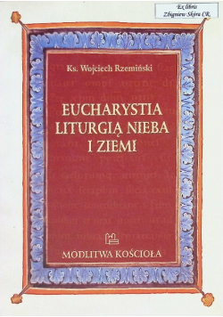 Eucharystia liturgią nieba i ziemi