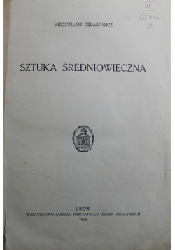 Sztuka średniowiecza 1934 r.