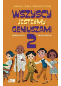 Wszyscy jesteśmy geniuszami Tom 2