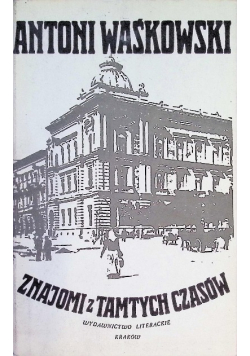 Znajomi z tamtych czasów