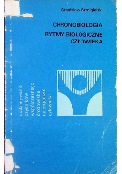 Chronobiologia Rytmy biologiczne człowieka