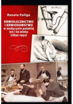 Krwiolecznictwo i krwiodawstwo w medycynie
