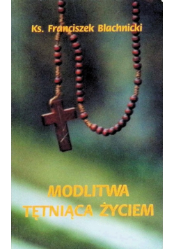 Modlitwa tętniąca życiem