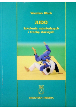 Judo Szkolenie najmłodszych i trochę starszych