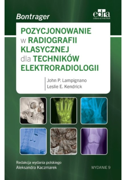 Pozycjonowanie w radiologii klasycznej dla techników elektroradiologii