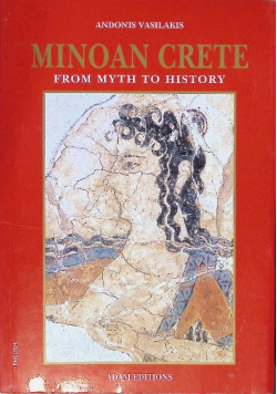 Minoan Cret. From myth to history
