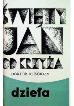 Święty Jan od Krzyża Dzieła Tom II