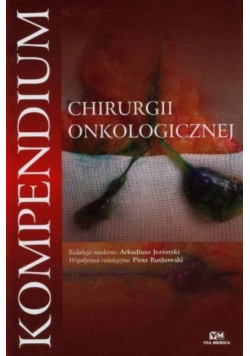 Kompendium chirurgii onkologicznej