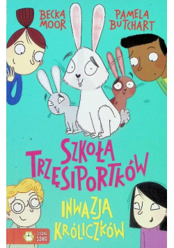 Inwazja króliczków Szkoła Trzęsiportków