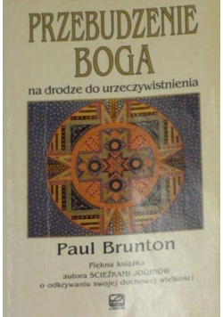 Przebudzenie Boga na drodze do urzeczywistnienia