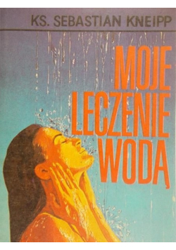 Moje leczenie wodą