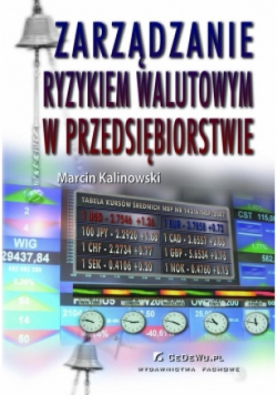 Zarządzanie ryzykiem walutowym w przedsiębiorstwie