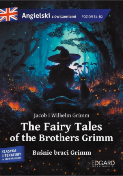 The Fairy Tales of the Brothers Grimm B1-B2