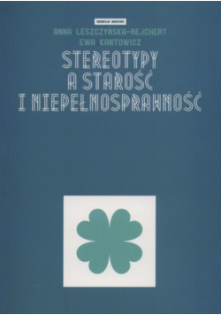 Stereotypy a starość i niepełnosprawność