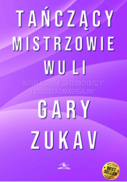 Tańczący Mistrzowie Wu Li GARY ZUKAV