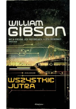 Trylogia Mostu 3: wszystkie jutra
