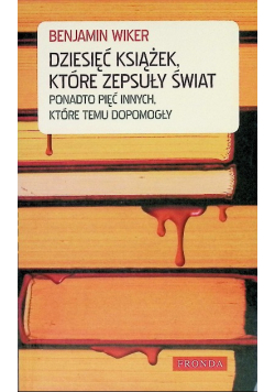 Dziesięć książek które zepsuły świat