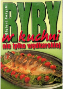 Ryby w kuchni nie tylko wędkarskiej