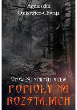 Opowieści starych drzew Tom 3